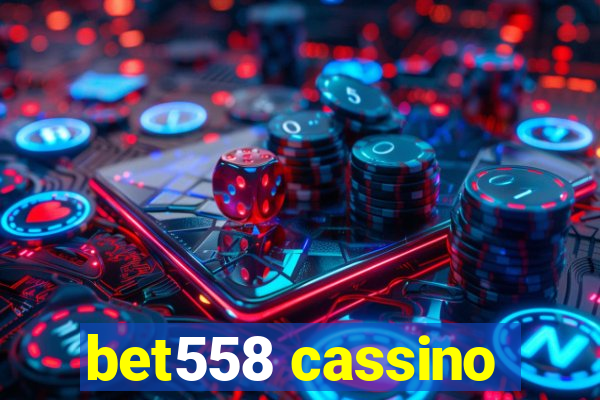 bet558 cassino